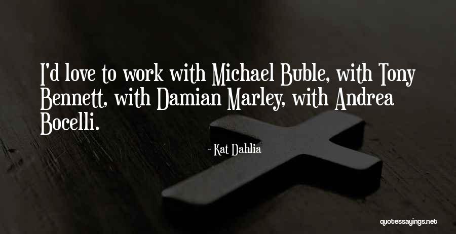 Best Michael Bennett Quotes By Kat Dahlia Best Michael Bennett Quotes By Kat Dahlia