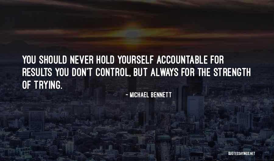 Best Michael Bennett Quotes By Michael Bennett Best Michael Bennett Quotes By Michael Bennett