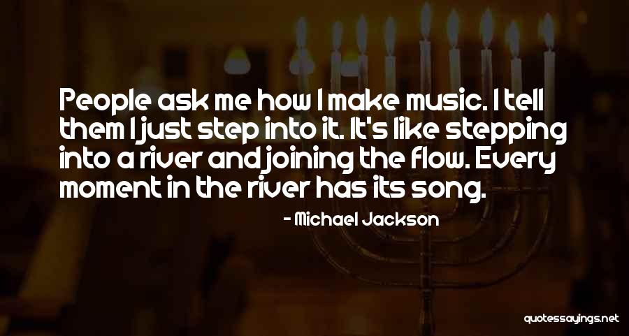 Best Michael Jackson Song Quotes By Michael Jackson