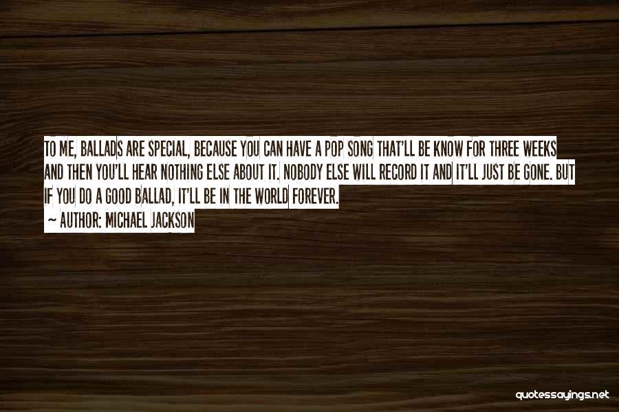 Best Michael Jackson Song Quotes By Michael Jackson