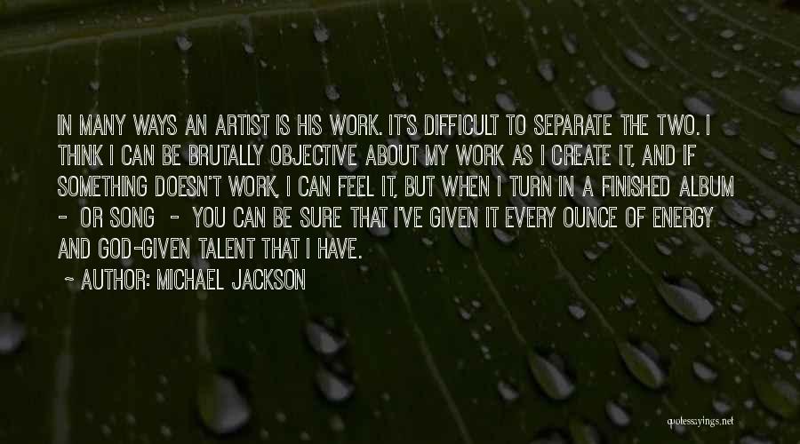 Best Michael Jackson Song Quotes By Michael Jackson