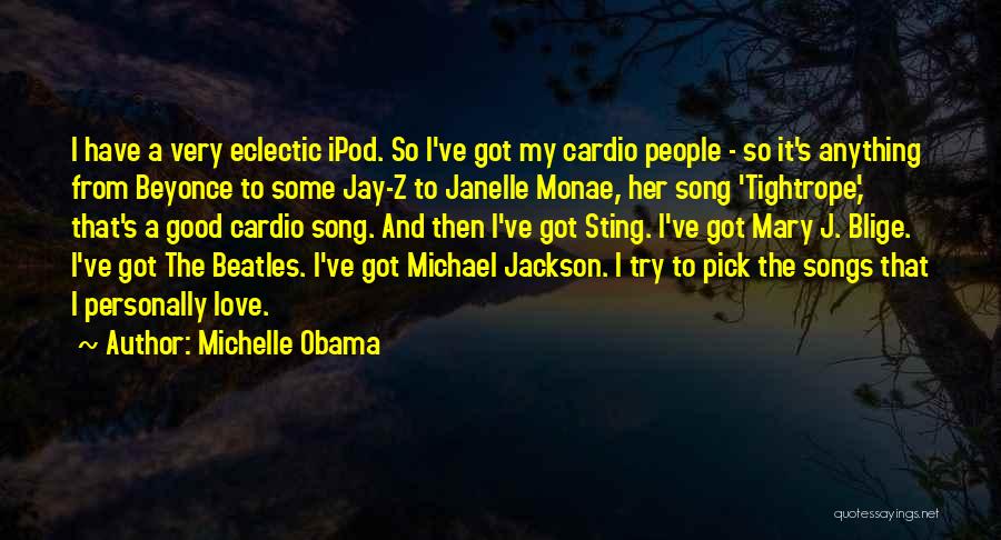 Best Michael Jackson Song Quotes By Michelle Obama