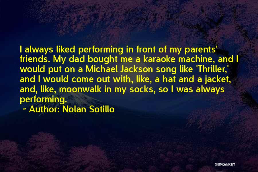 Best Michael Jackson Song Quotes By Nolan Sotillo
