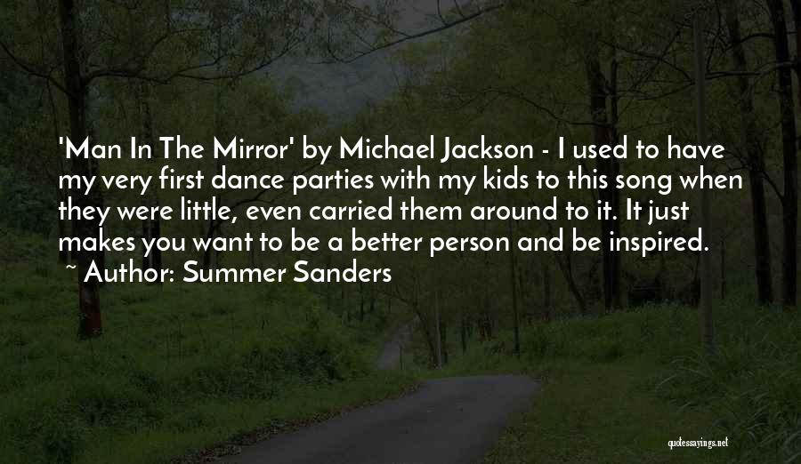 Best Michael Jackson Song Quotes By Summer Sanders