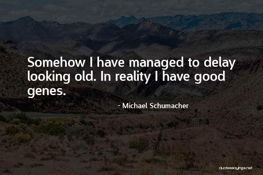 Best Michael Schumacher Quotes By Michael Schumacher