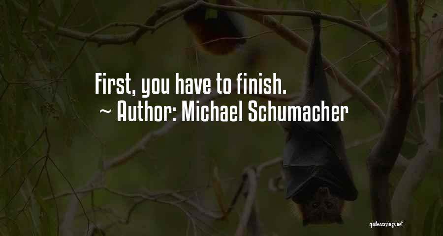 Best Michael Schumacher Quotes By Michael Schumacher