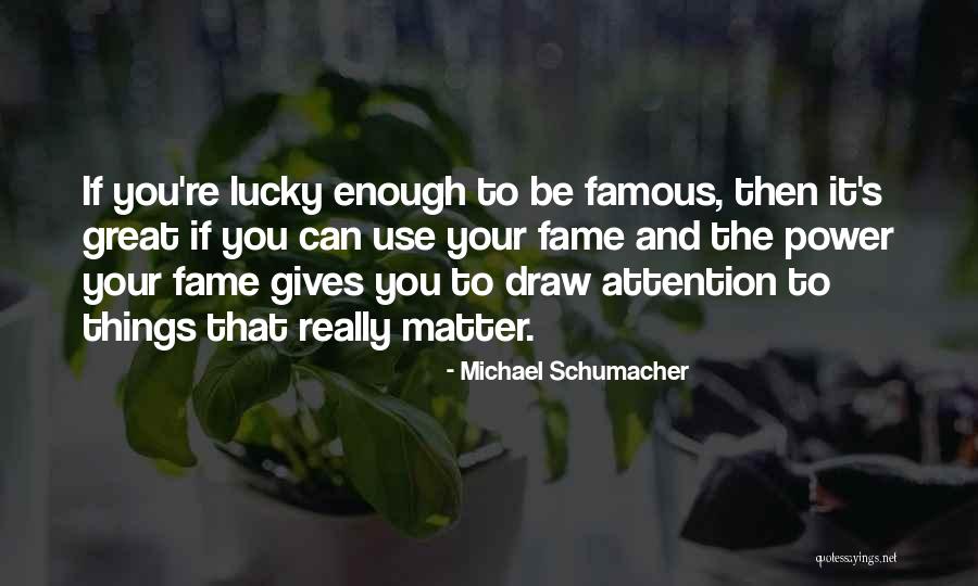 Best Michael Schumacher Quotes By Michael Schumacher