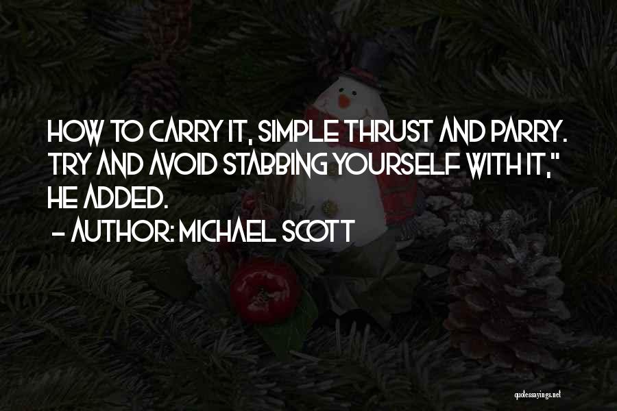 Best Michael Scott Quotes By Michael Scott