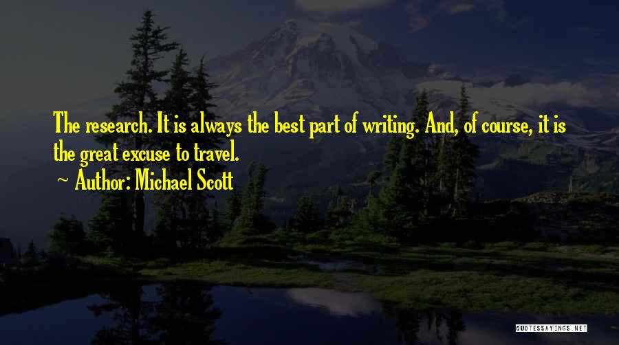 Best Michael Scott Quotes By Michael Scott