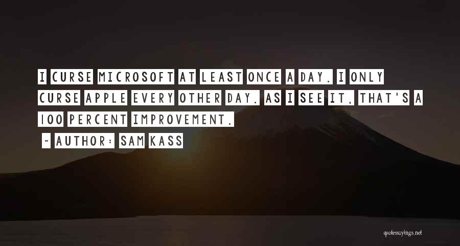 Best Microsoft Sam Quotes By Sam Kass