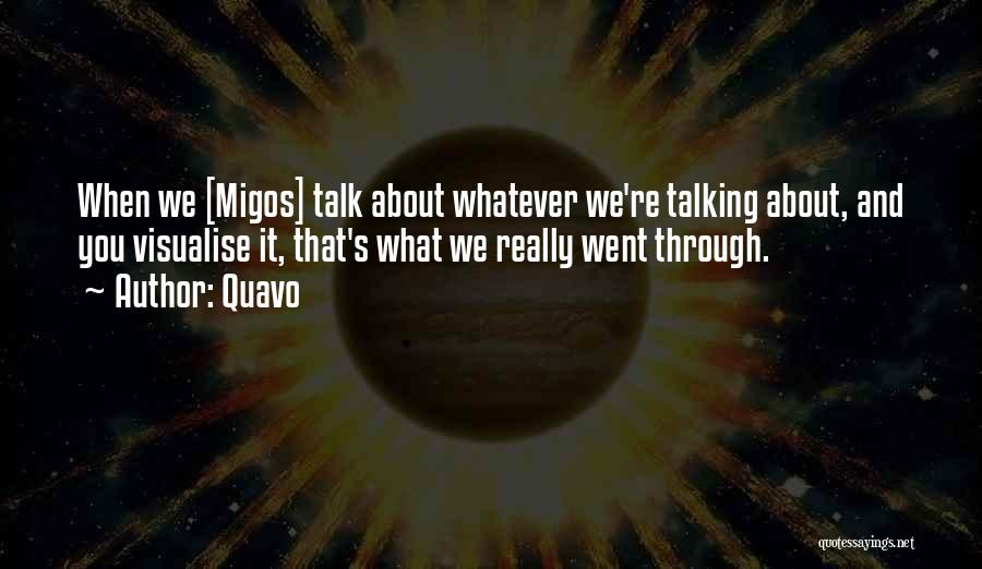 Best Migos Quotes By Quavo