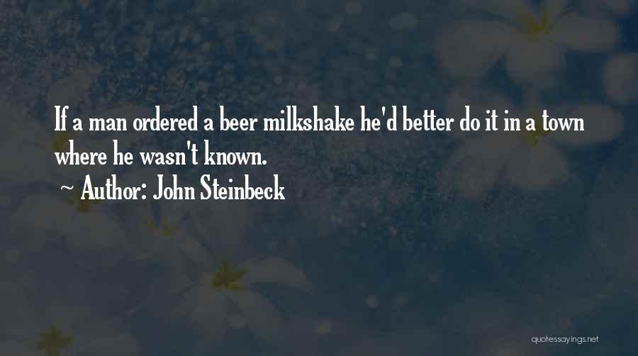 Best Milkshake Quotes By John Steinbeck