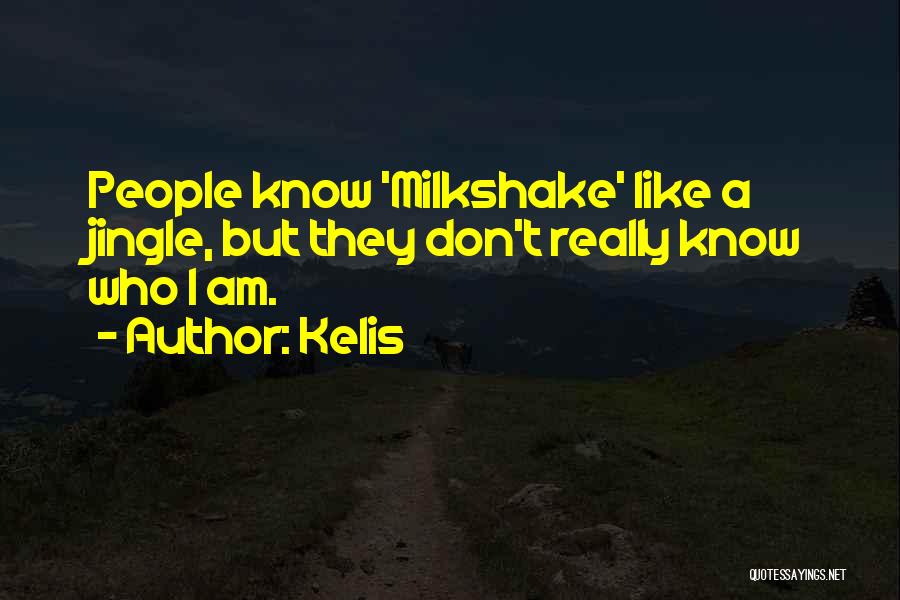 Best Milkshake Quotes By Kelis