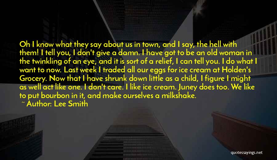 Best Milkshake Quotes By Lee Smith