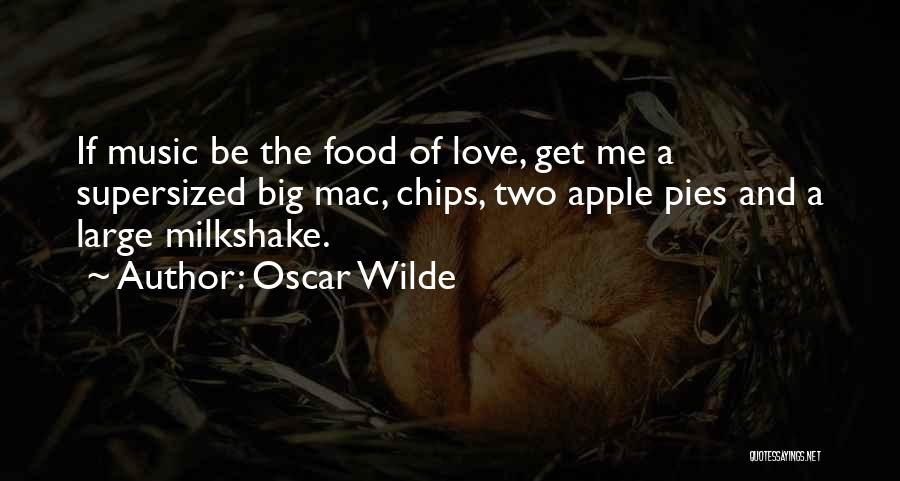 Best Milkshake Quotes By Oscar Wilde