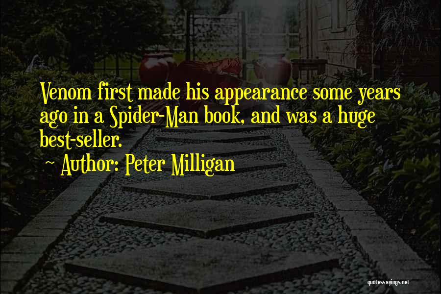 Best Milligan Quotes By Peter Milligan