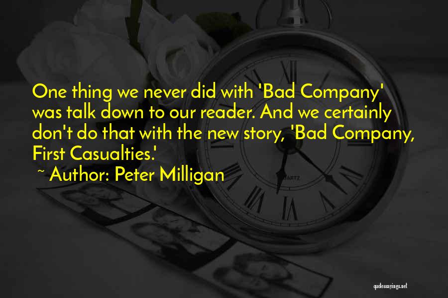 Best Milligan Quotes By Peter Milligan