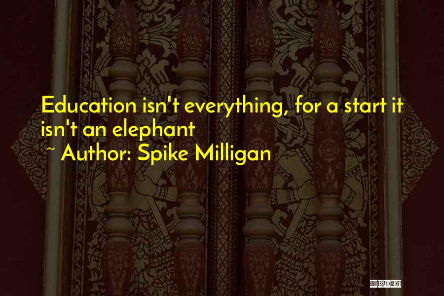 Best Milligan Quotes By Spike Milligan