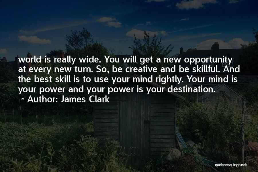 Best Mind Power Quotes By James Clark