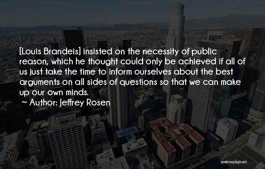 Best Mind Quotes By Jeffrey Rosen