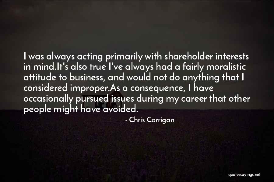 Best Mind Your Own Business Quotes By Chris Corrigan Best Mind Your Own Business Quotes By Chris Corrigan