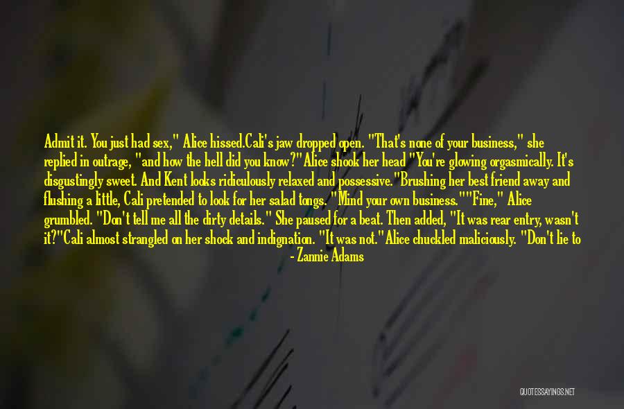 Best Mind Your Own Business Quotes By Zannie Adams Best Mind Your Own Business Quotes By Zannie Adams