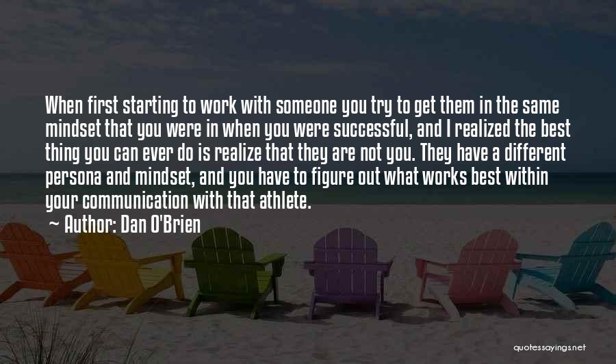 Best Mindset Quotes By Dan O'Brien