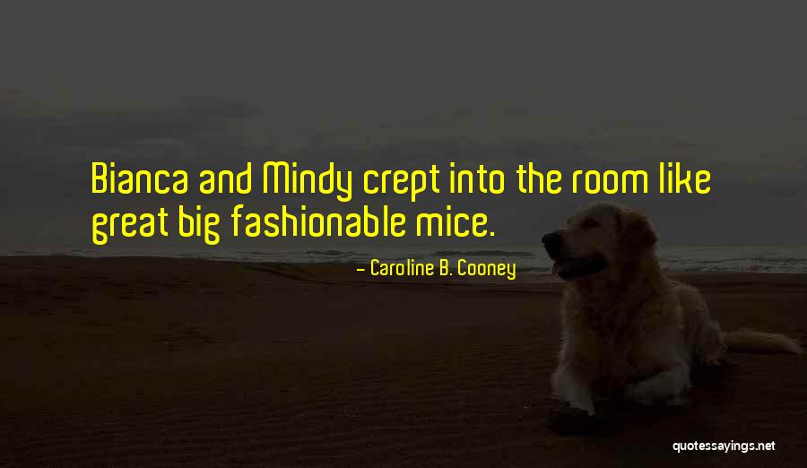 Best Mindy Quotes By Caroline B. Cooney