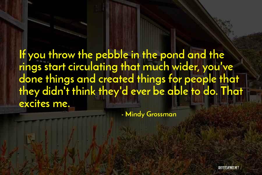 Best Mindy Quotes By Mindy Grossman