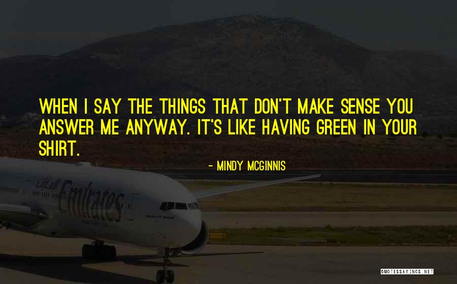 Best Mindy Quotes By Mindy McGinnis Best Mindy Quotes By Mindy McGinnis