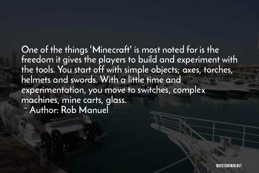 Best Minecraft Quotes By Rob Manuel