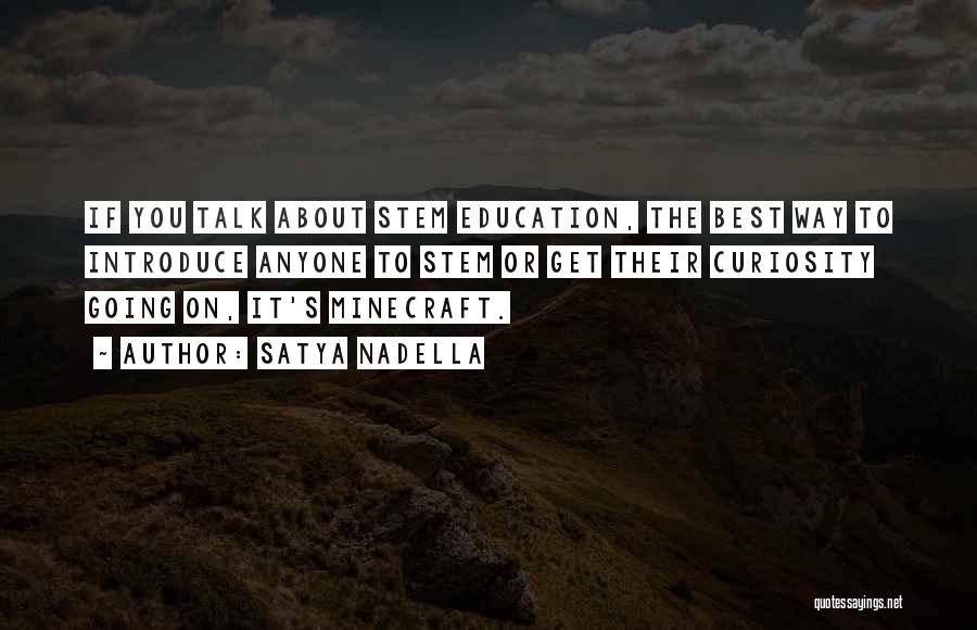 Best Minecraft Quotes By Satya Nadella