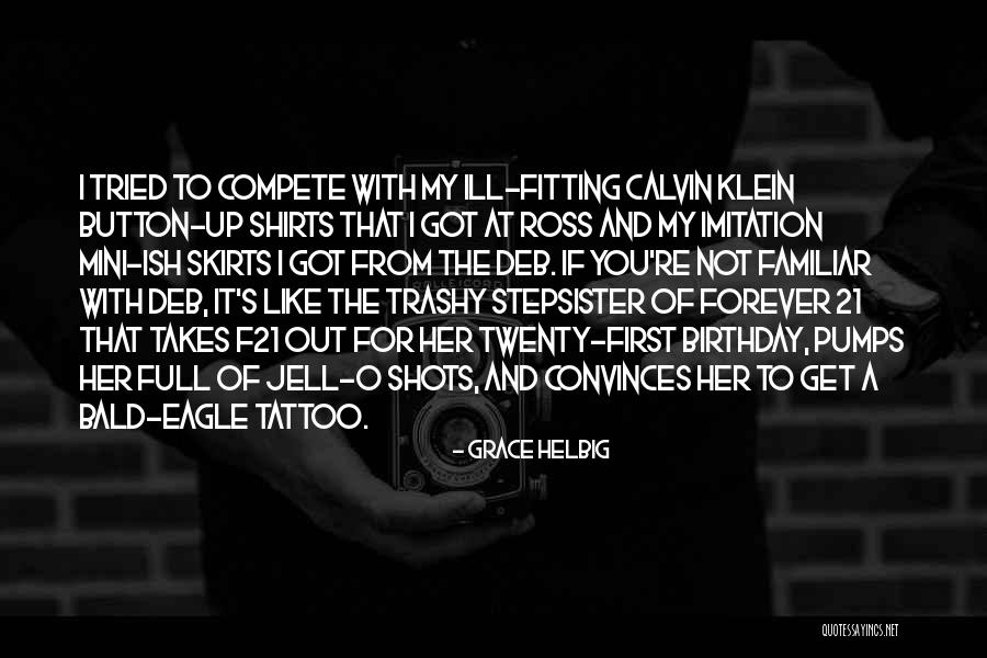 Best Mini Quotes By Grace Helbig Best Mini Quotes By Grace Helbig