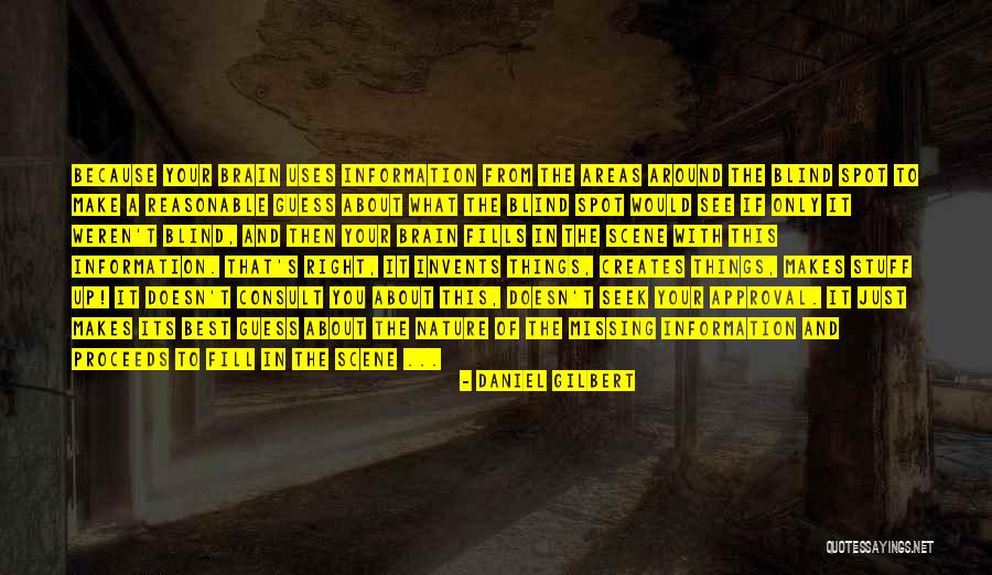 Best Missing You Quotes By Daniel Gilbert Best Missing You Quotes By Daniel Gilbert