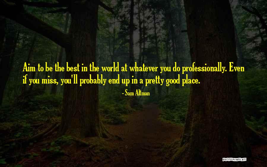 Best Missing You Quotes By Sam Altman Best Missing You Quotes By Sam Altman