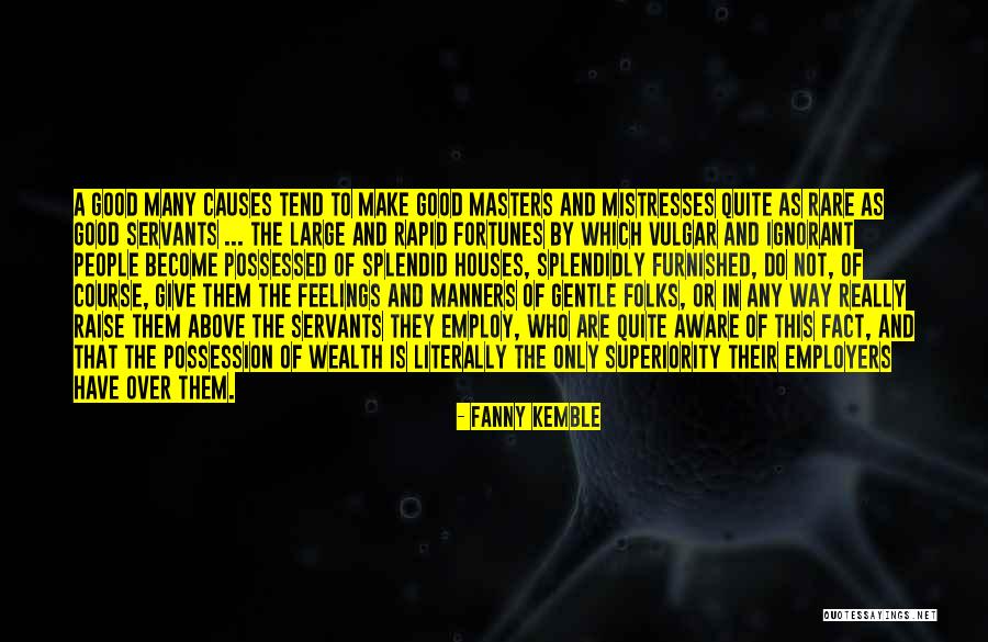 Best Mistresses Quotes By Fanny Kemble Best Mistresses Quotes By Fanny Kemble
