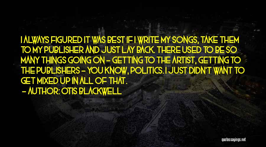 Best Mixed Quotes By Otis Blackwell