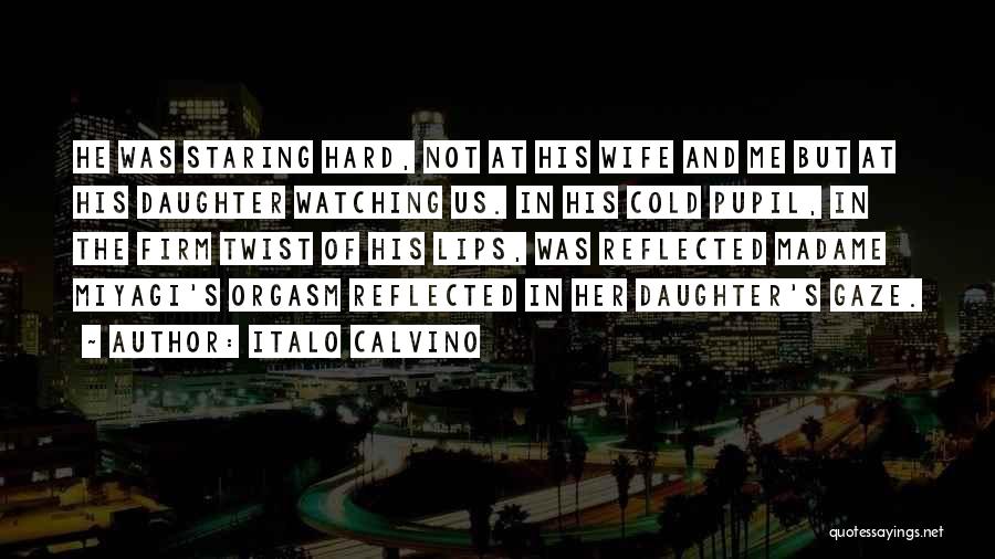 Best Miyagi Quotes By Italo Calvino