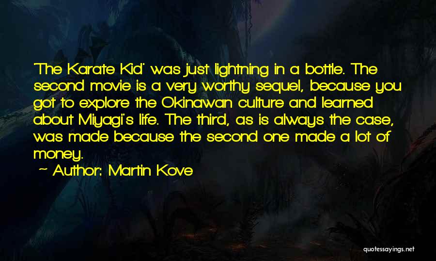 Best Miyagi Quotes By Martin Kove