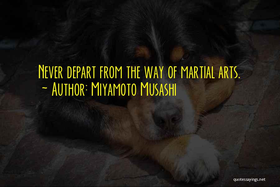 Best Miyamoto Musashi Quotes By Miyamoto Musashi