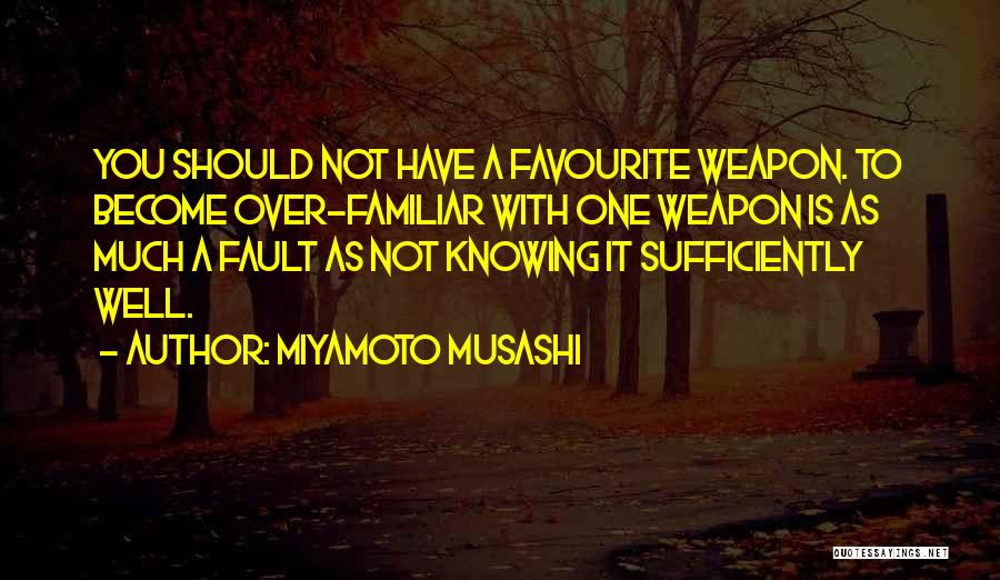 Best Miyamoto Musashi Quotes By Miyamoto Musashi