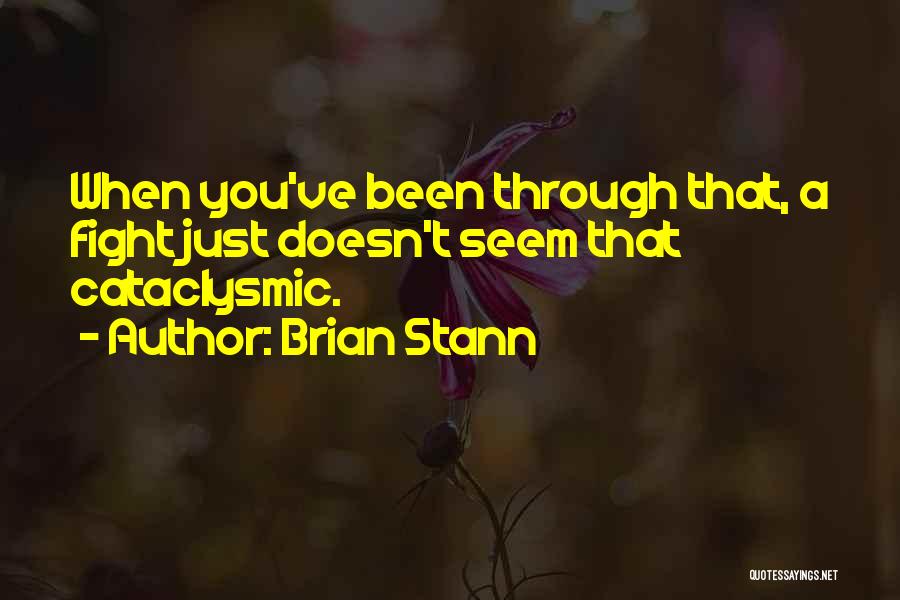 Best Mma Fighting Quotes By Brian Stann