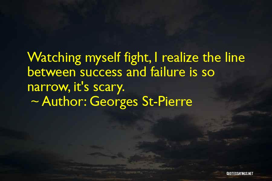 Best Mma Fighting Quotes By Georges St-Pierre