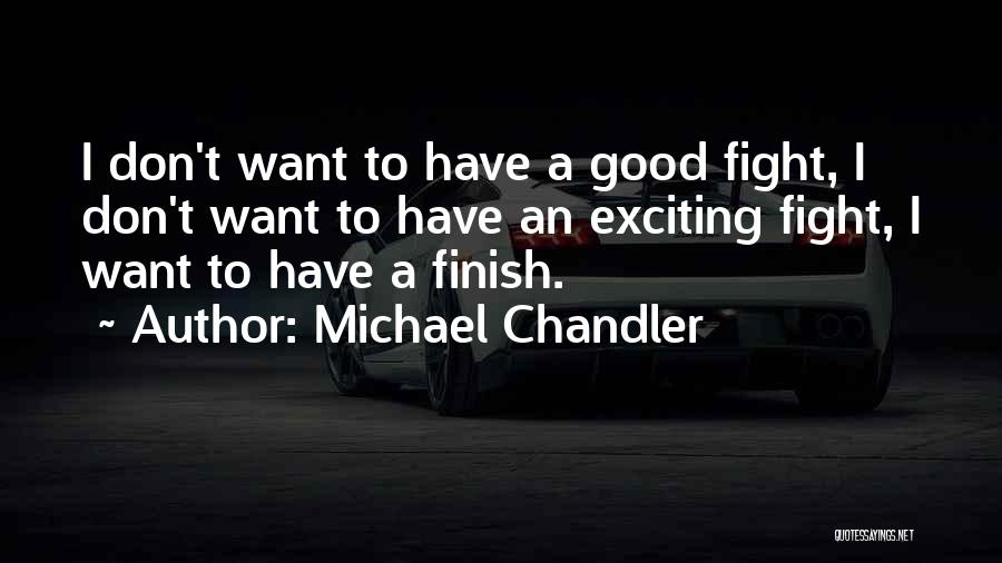 Best Mma Fighting Quotes By Michael Chandler