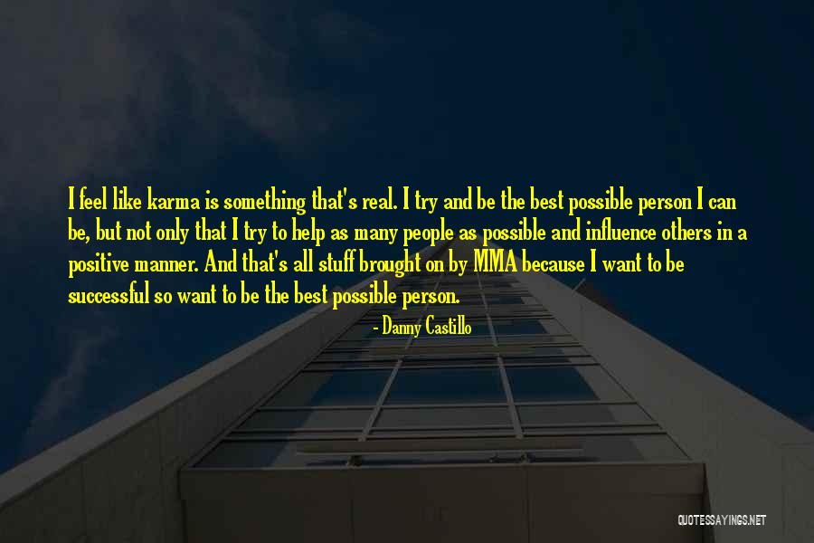 Best Mma Quotes By Danny Castillo
