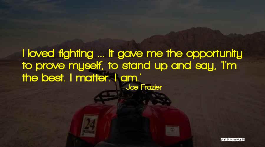 Best Mma Quotes By Joe Frazier