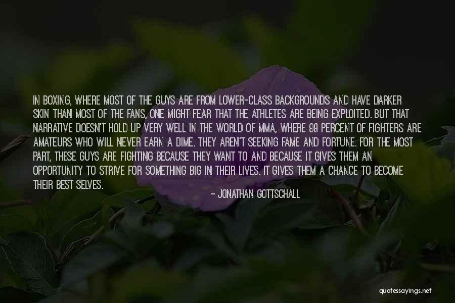 Best Mma Quotes By Jonathan Gottschall