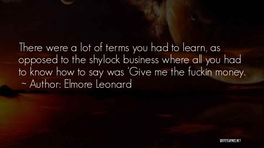 Best Mob Film Quotes By Elmore Leonard
