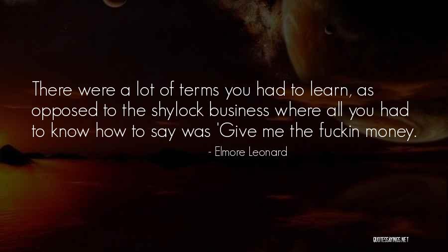 Best Mob Film Quotes By Elmore Leonard