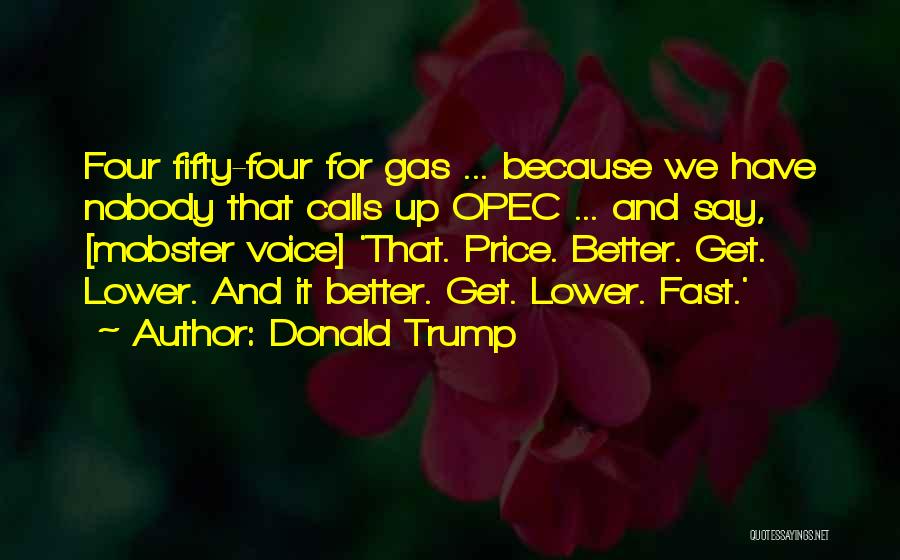 Best Mobster Quotes By Donald Trump